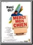 Affiche du film Merci mon chien