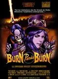 Affiche du film Burn Paris Burn