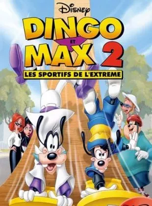 Affiche du film Dingo et Max 2 : les sportifs de l'extrême