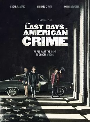 Affiche du film The Last Days of American Crime