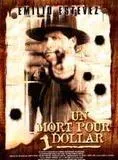 Affiche du film Un Dollar pour un mort