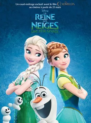 Affiche du film La Reine Des Neiges - Une fête givrée - Court Métrage