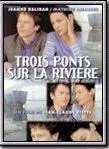 Affiche du film Trois Ponts sur la rivière