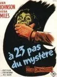 Affiche du film A vingt-trois pas du mystère