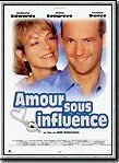 Affiche du film Amour sous influence