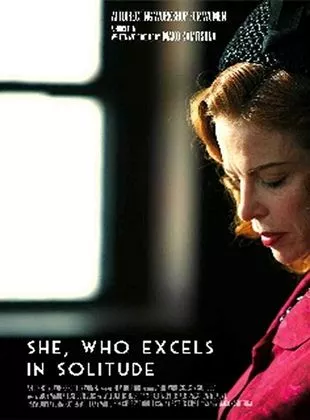 Affiche du film She, Who Excels in Solitude - Court Métrage