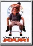 Affiche du film C'est pas mon jour