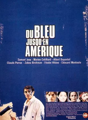 Affiche du film Du bleu jusqu'en Amérique