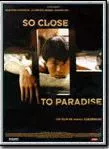 Affiche du film So Close to Paradise