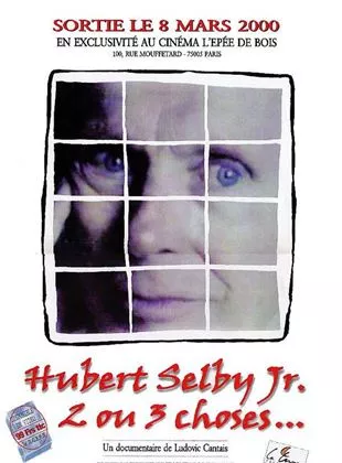 Affiche du film Hubert Selby Jr, 2 ou 3   - Court Métrage
