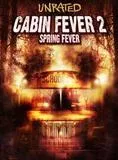 Affiche du film Cabin Fever 2
