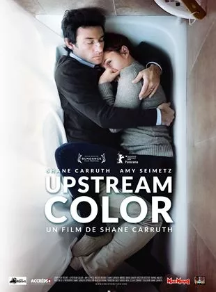 Affiche du film Upstream Color