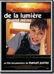 Affiche du film De la lumière quand même