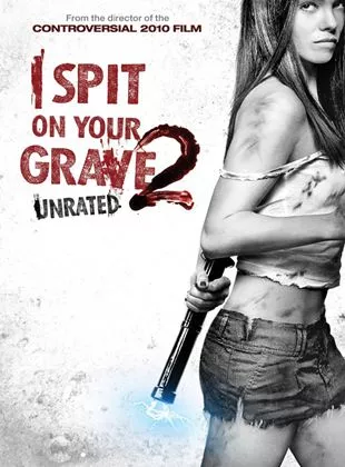 Affiche du film I Spit on Your Grave 2