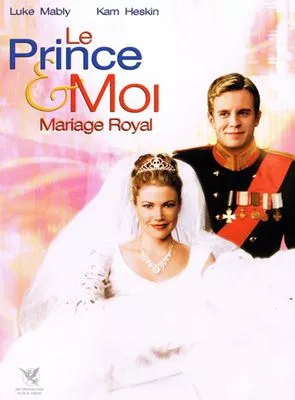 Affiche du film Le Prince et moi : Mariage royal
