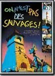 Affiche du film On n'est pas des sauvages ! - Court Métrage