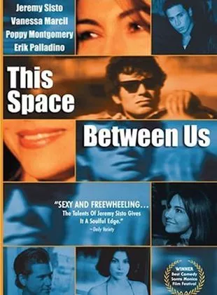 Affiche du film This Space Between Us