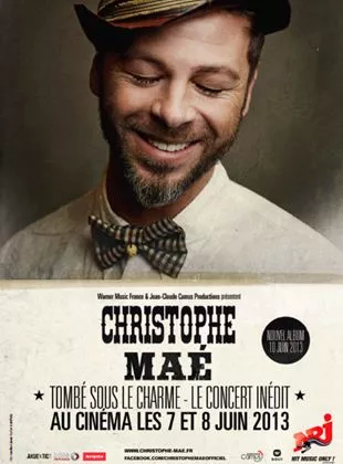 Affiche du film Christophe Maé - Tombé Sous Le Charme (Côté Diffusion)