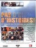 Affiche du film Pas d'histoires ! 12 regards sur le racisme au quotidien
