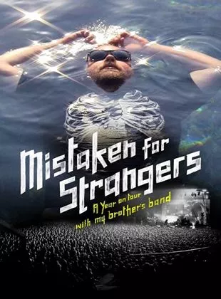 Affiche du film Mistaken for Strangers