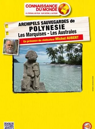 Affiche du film Archipels Sauvegardés de Polynésie - Les Marquises et les Australes