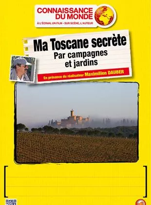 Affiche du film Ma Toscane Secrète - Par campagnes et jardins
