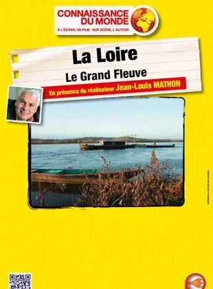 Affiche du film La Loire - Le grand fleuve
