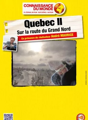 Affiche du film Québec II - Sur la route du Grand Nord