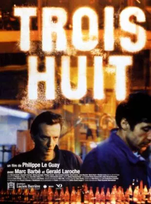 Affiche du film Trois huit