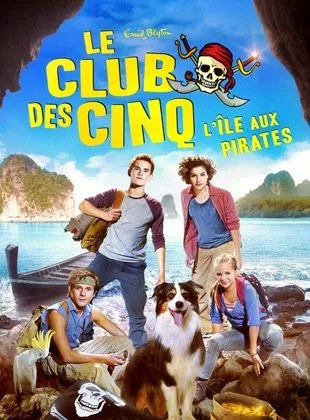 Affiche du film Le Club des cinq - L'île aux pirates