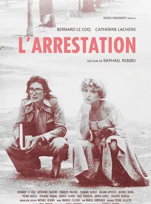Affiche du film La Bulle - L'Arrestation