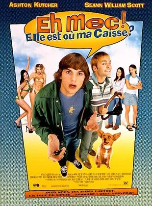 Affiche du film Eh mec, elle est où ma caisse ?