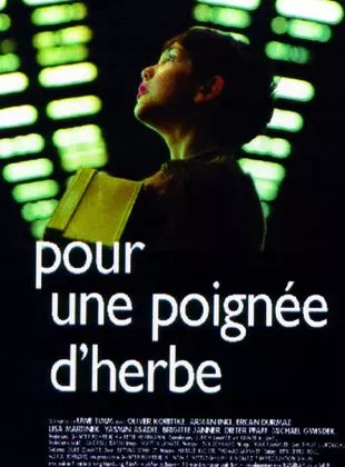 Affiche du film Pour une poignée d'herbe