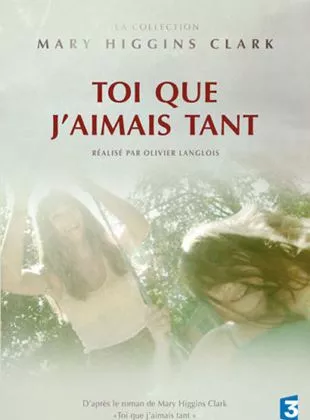 Affiche du film Toi que j'aimais tant