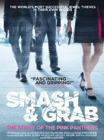 Affiche du film Smash & Grab: The Story of the Pink Panthers
