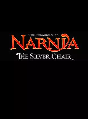 Affiche du film Le Monde de Narnia : Le Fauteuil d'argent