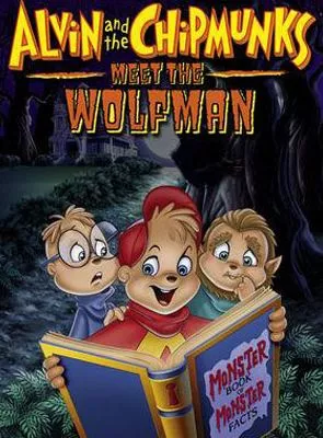 Affiche du film Alvin et les Chipmunks contre le loup-garou