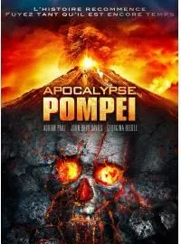 Affiche du film Apocalypse : Pompei