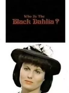 Affiche du film Who Is the Black Dahlia?