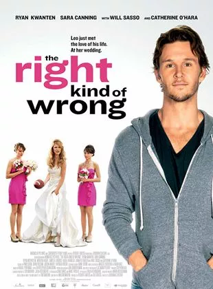 Affiche du film The Right Kind of Wrong
