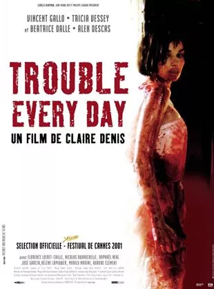 Affiche du film Trouble Every Day