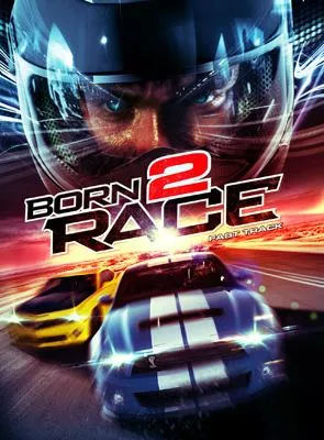 Affiche du film Born to Race: Fast Track