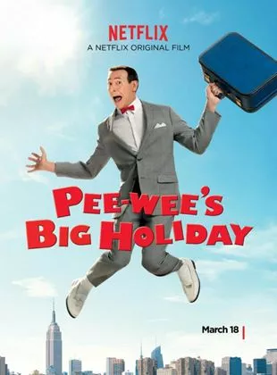 Affiche du film Pee-wee's Big Holiday