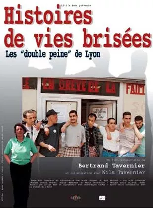 Affiche du film Histoires de vies brisées : les double peine de Lyon