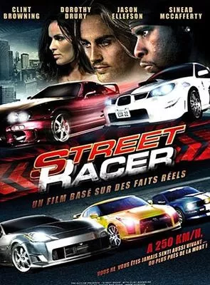 Affiche du film Street Racer - Poursuite infernale