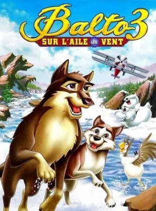 Affiche du film Balto 3 : Sur l'aile du vent