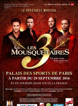 Affiche du film Les 3 Mousquetaires - le spectacle musical [SPONSORISE]