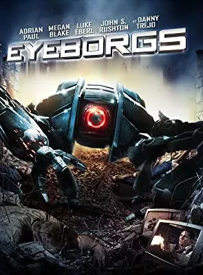 Affiche du film Eyeborgs
