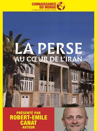 Affiche du film La Perse - Au cœur de l'Iran