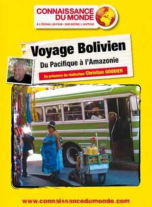 Affiche du film Voyage Bolivien - Du Pacifique à l'Amazonie